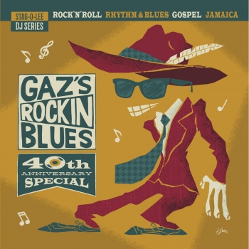 Gaz's Rockin Blues - 40th Anniversary Special/Stag-O-Lee DJ Set Vol. (CD)
